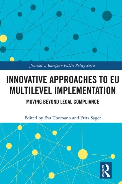 Fritz Sager, Eva Thomann - Innovative Approaches to EU Multilevel Implementation, E-bok