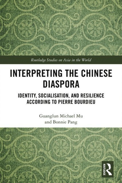 Bonnie Pang, Guanglun Michael Mu - Interpreting the Chinese Diaspora, E-bok