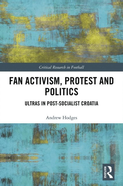 Andrew Hodges - Fan Activism, Protest and Politics, E-bok