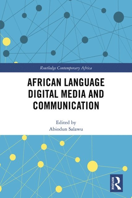 Abiodun Salawu - African Language Digital Media and Communication, E-bok