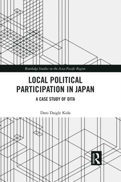 Dani Daigle Kida - Local Political Participation in Japan, E-bok