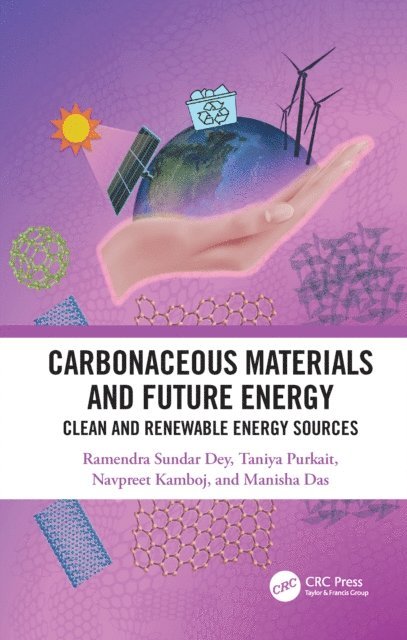Manisha Das, Navpreet Kamboj, Taniya Purkait, Ramendra Sundar Dey - Carbonaceous Materials and Future Energy, E-bok