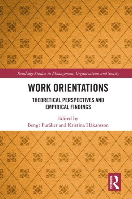 Kristina Hakansson, Bengt Furaker - Work Orientations, E-bok