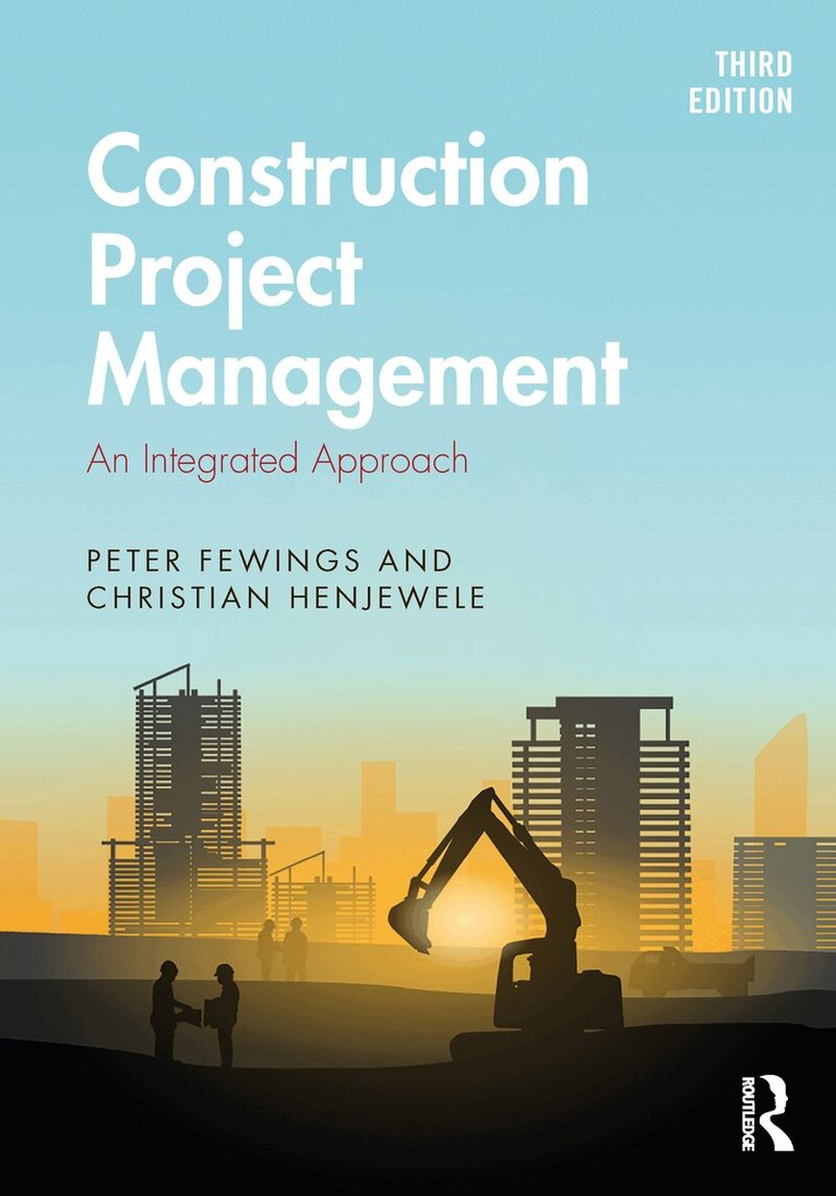 Peter Fewings, Christian Henjewele - Construction Project Management, E-bok. Tillgänglighet: Lägg i varukorg