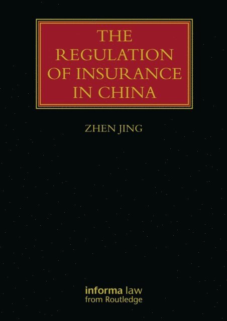 Zhen Jing - Regulation of Insurance in China, E-bok