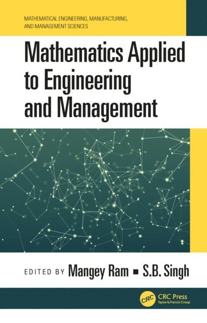 S.B. Singh, Mangey Ram - Mathematics Applied to Engineering and Management, E-bok. Tillgänglighet: Lägg i varukorg
