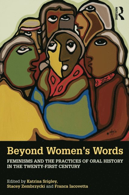 Franca Iacovetta, Stacey Zembrzycki, Katrina Srigley - Beyond Women's Words, E-bok