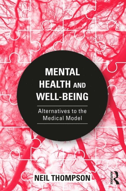 Neil Thompson - Mental Health and Well-Being, E-bok