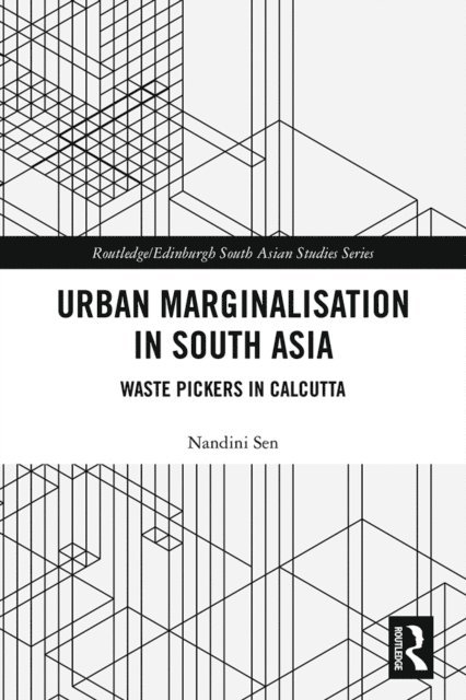 Nandini Sen - Urban Marginalisation in South Asia, E-bok