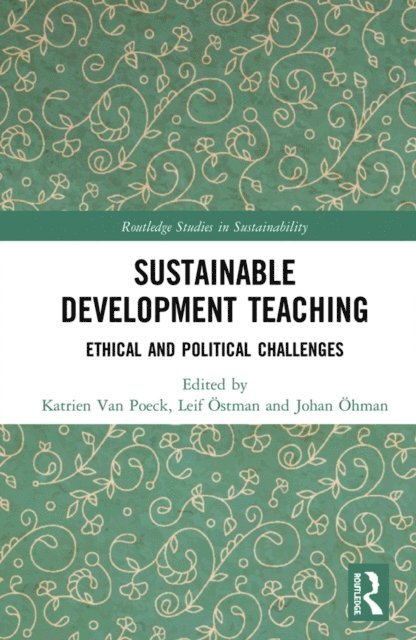 Johan Ohman, Leif Ostman, Katrien Van Poeck - Sustainable Development Teaching, E-bok