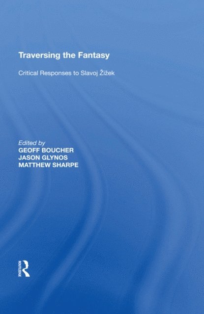 Jason Glynos - Traversing the Fantasy, E-bok