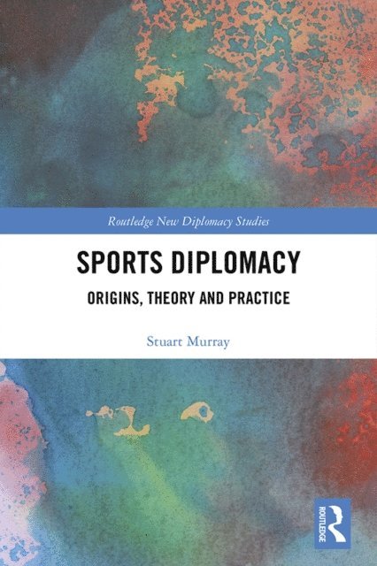 Stuart Murray - Sports Diplomacy, E-bok