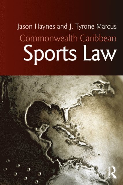 J. Tyrone Marcus, Jason Haynes - Commonwealth Caribbean Sports Law, E-bok