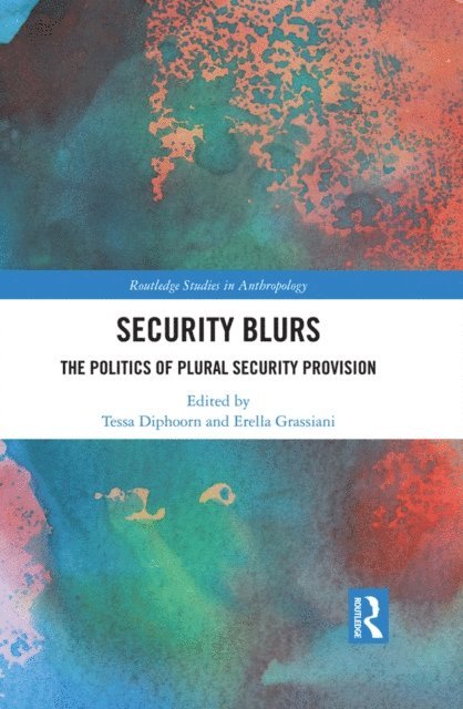Erella Grassiani, Tessa Diphoorn - Security Blurs, E-bok