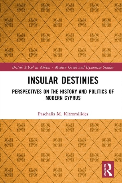 Paschalis Kitromilides - Insular Destinies, E-bok