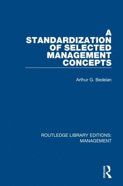 Arthur G. Bedeian - Standardization of Selected Management Concepts, E-bok