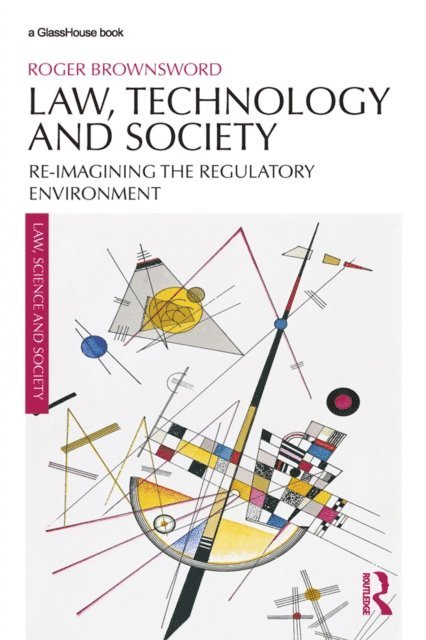 Roger Brownsword - Law, Technology and Society, E-bok