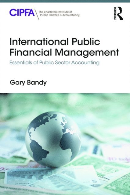 Gary Bandy - International Public Financial Management, E-bok