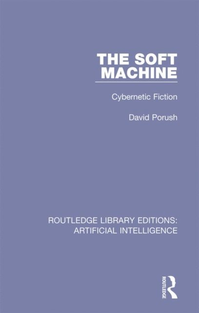 David Porush - Soft Machine, E-bok