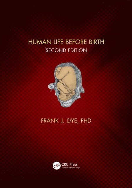 Frank Dye - Human Life Before Birth, Second Edition, E-bok. Tillgänglighet: Lägg i varukorg