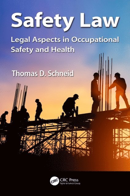 Thomas D. Schneid - Safety Law, E-bok