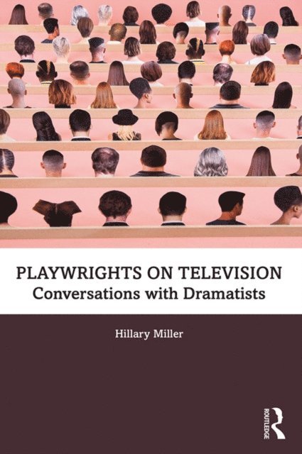 Hillary Miller - Playwrights on Television, E-bok