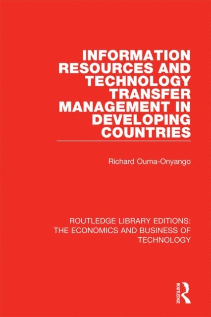 Richard Onyango - Information Resources and Technology Transfer Management in Developing Countries, E-bok