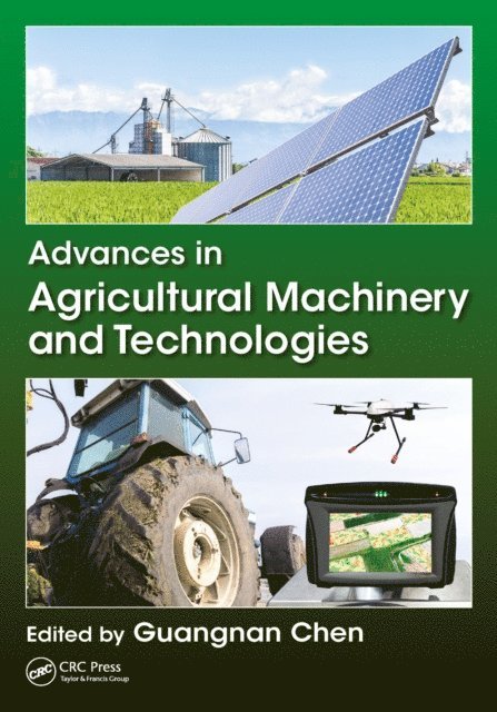 Guangnan Chen - Advances in Agricultural Machinery and Technologies, E-bok