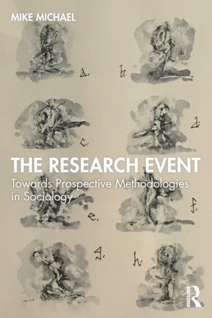 Mike Michael - Research Event, E-bok