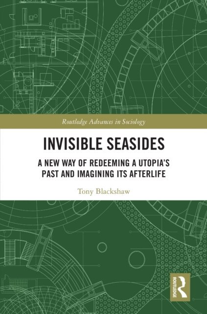 Tony Blackshaw - Invisible Seasides, E-bok