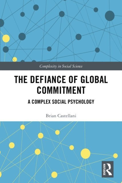 Brian Castellani - Defiance of Global Commitment, E-bok