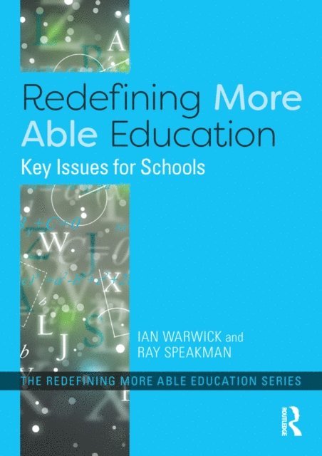 Ray Speakman, Ian Warwick - Redefining More Able Education, E-bok