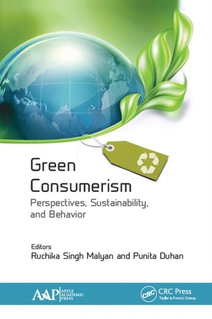 Punita Duhan, Ruchika Singh Malyan - Green Consumerism: Perspectives, Sustainability, and Behavior, E-bok