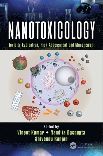 Shivendu Ranjan, Nandita Dasgupta, Vineet Kumar - Nanotoxicology, E-bok