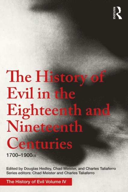 Douglas Hedley - History of Evil in the Eighteenth and Nineteenth Centuries, E-bok