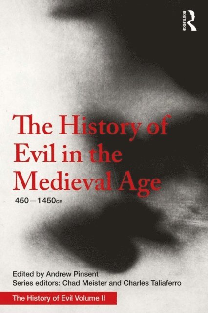 Andrew Pinsent - History of Evil in the Medieval Age, E-bok