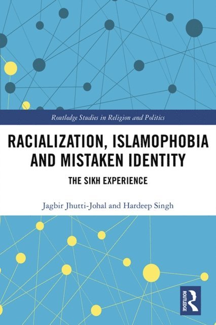 Hardeep Singh, Jagbir Jhutti-Johal - Racialization, Islamophobia and Mistaken Identity, E-bok