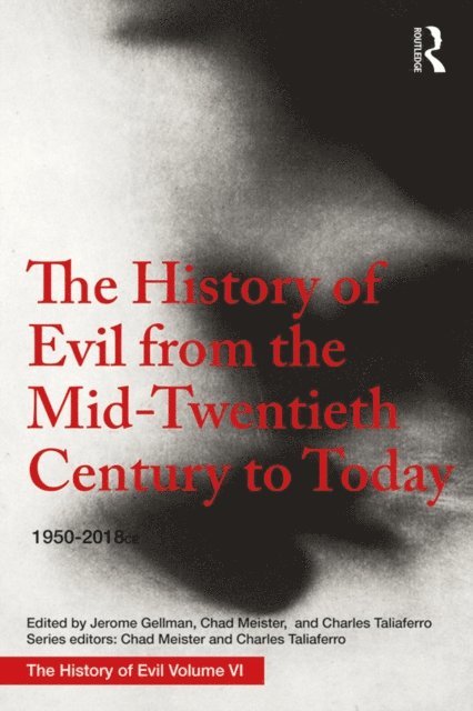 Jerome Gellman - History of Evil from the Mid-Twentieth Century to Today, E-bok