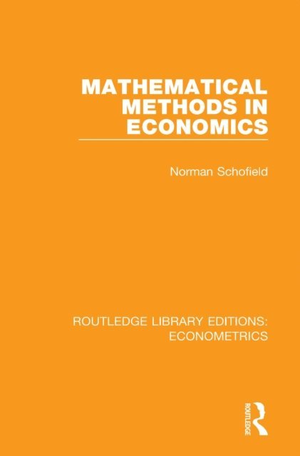 Norman Schofield - Mathematical Methods in Economics, E-bok