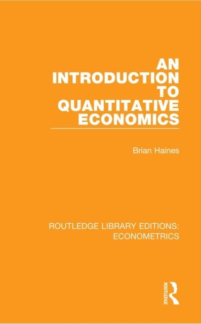 Brian Haines - Introduction to Quantitative Economics, E-bok
