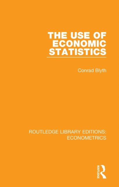 Conrad Blyth - Use of Economic Statistics, E-bok