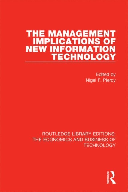 Nigel F. Piercy - Management Implications of New Information Technology, E-bok