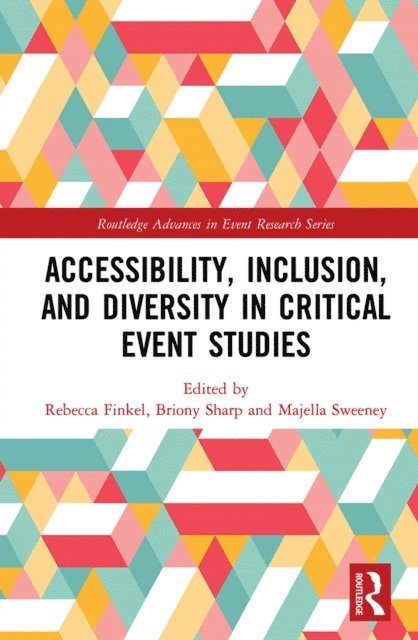 Majella Sweeney, Briony Sharp, Rebecca Finkel - Accessibility, Inclusion, and Diversity in Critical Event Studies, E-bok