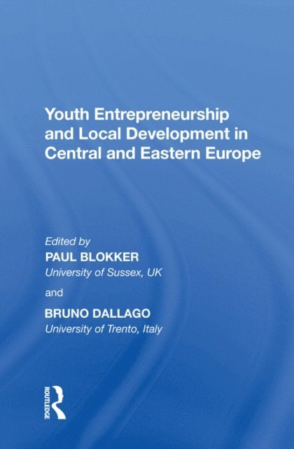 Bruno Dallago - Youth Entrepreneurship and Local Development in Central and Eastern Europe, E-bok
