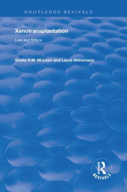 Sheila A. M. McLean - Xenotransplantation, E-bok
