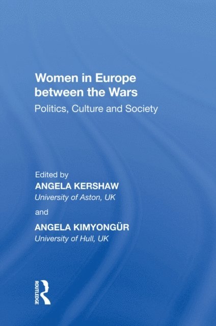 Angela Kimyongur - Women in Europe between the Wars, E-bok