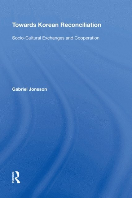 Gabriel Jonsson - Towards Korean Reconciliation, E-bok