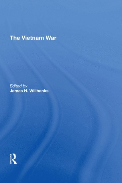 James H. Willbanks - Vietnam War, E-bok