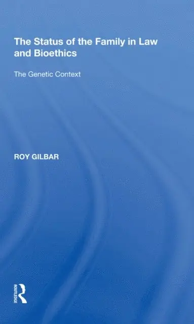 Roy Gilbar - Status of the Family in Law and Bioethics, E-bok. Tillgänglighet: Lägg i varukorg