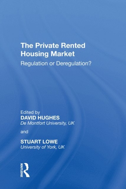 David Hughes, Stuart Lowe - Private Rented Housing Market, E-bok